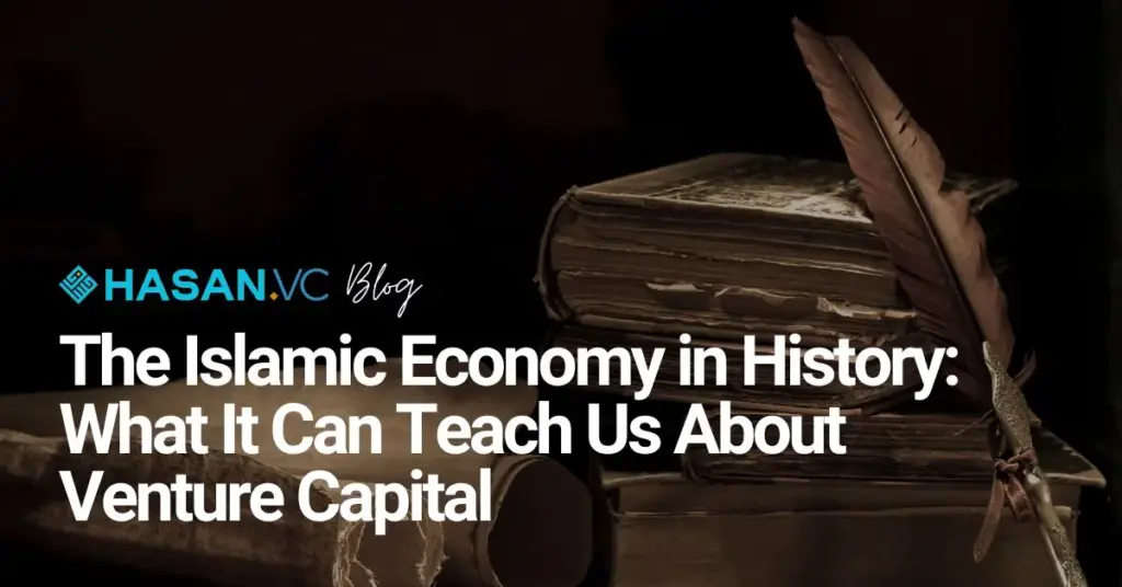 The Islamic Economy in History_ What It Can Teach Us About Venture Capital